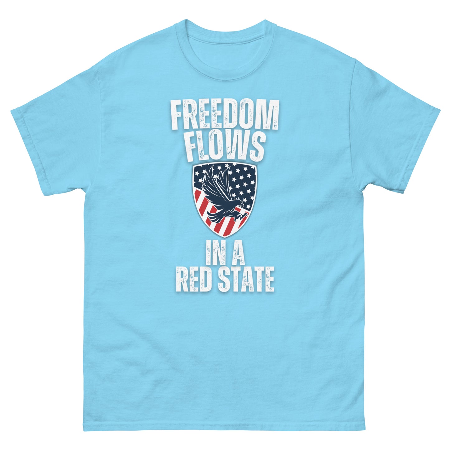 "FREEDOM FLOWS IN A RED STATE" WHITE VERS. - UNISEX T-SHIRT