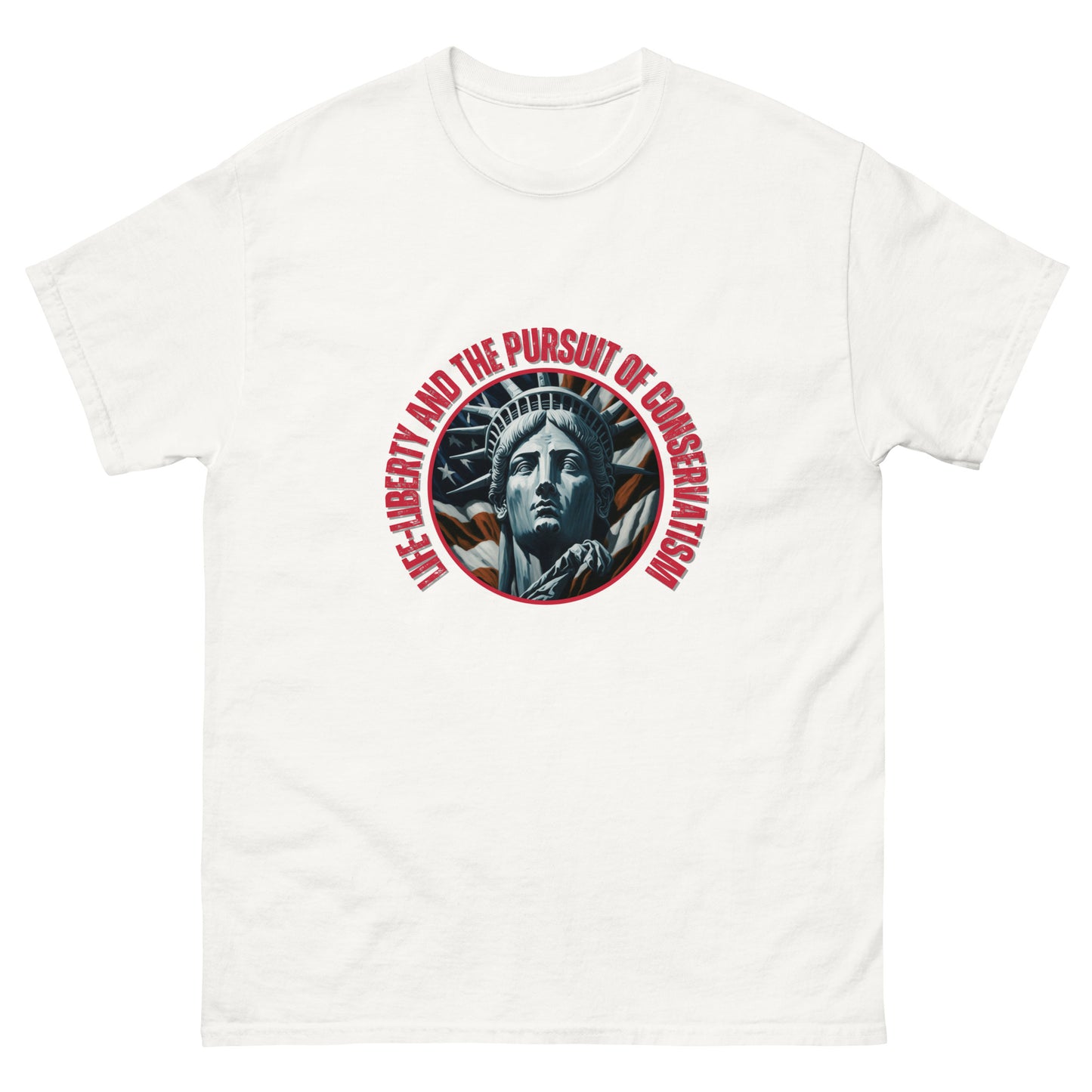 "LIFE-LIBERTY AND THE PURSUIT OF CONSERVATISM" RED VERS. -UNISEX T-SHIRT