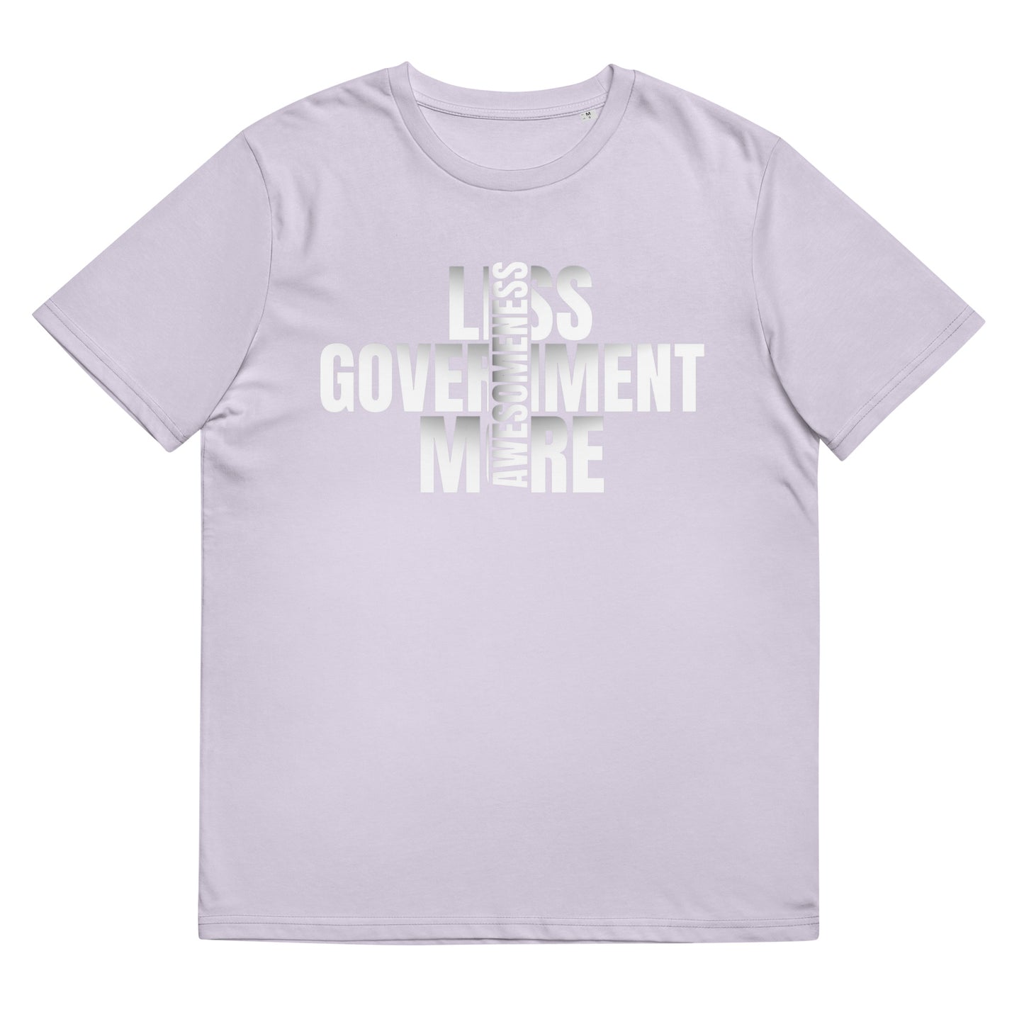 "LESS GOVERNMENT MORE AWESOMENESS". WHITE VERS. - UNISEX T-SHIRT