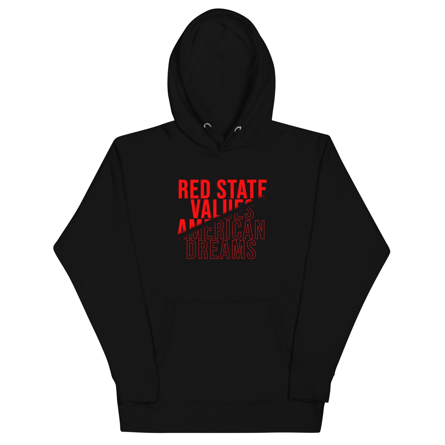 "RED STATE VALUES AMERICAN DREAM" RED VERS. - UNISEX HOODIE