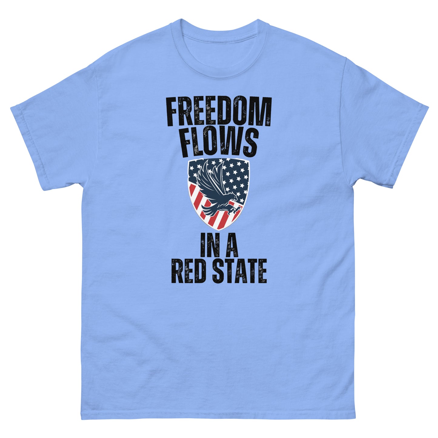 "FREEDOM FLOWS IN A RED STATE" BLACK VERS . - UNISEX T-SHIRT