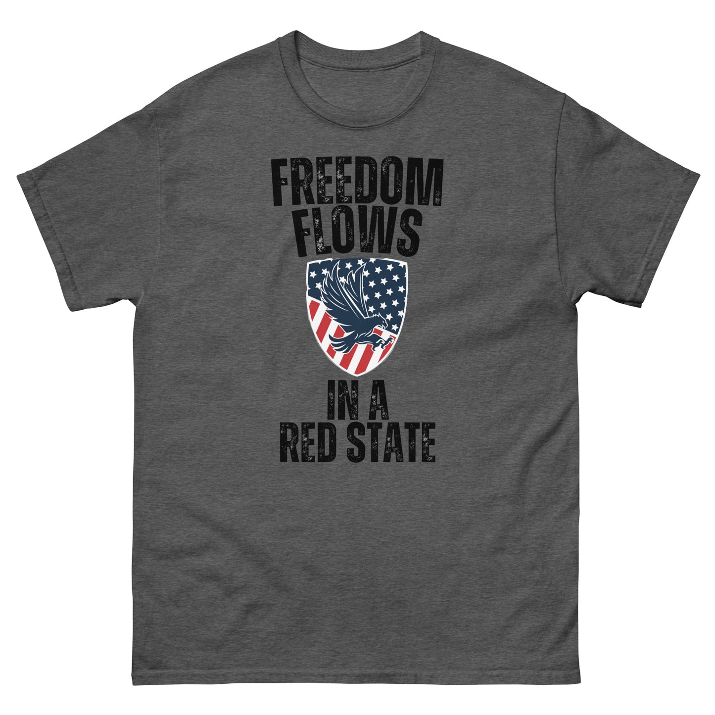 "FREEDOM FLOWS IN A RED STATE" BLACK VERS . - UNISEX T-SHIRT