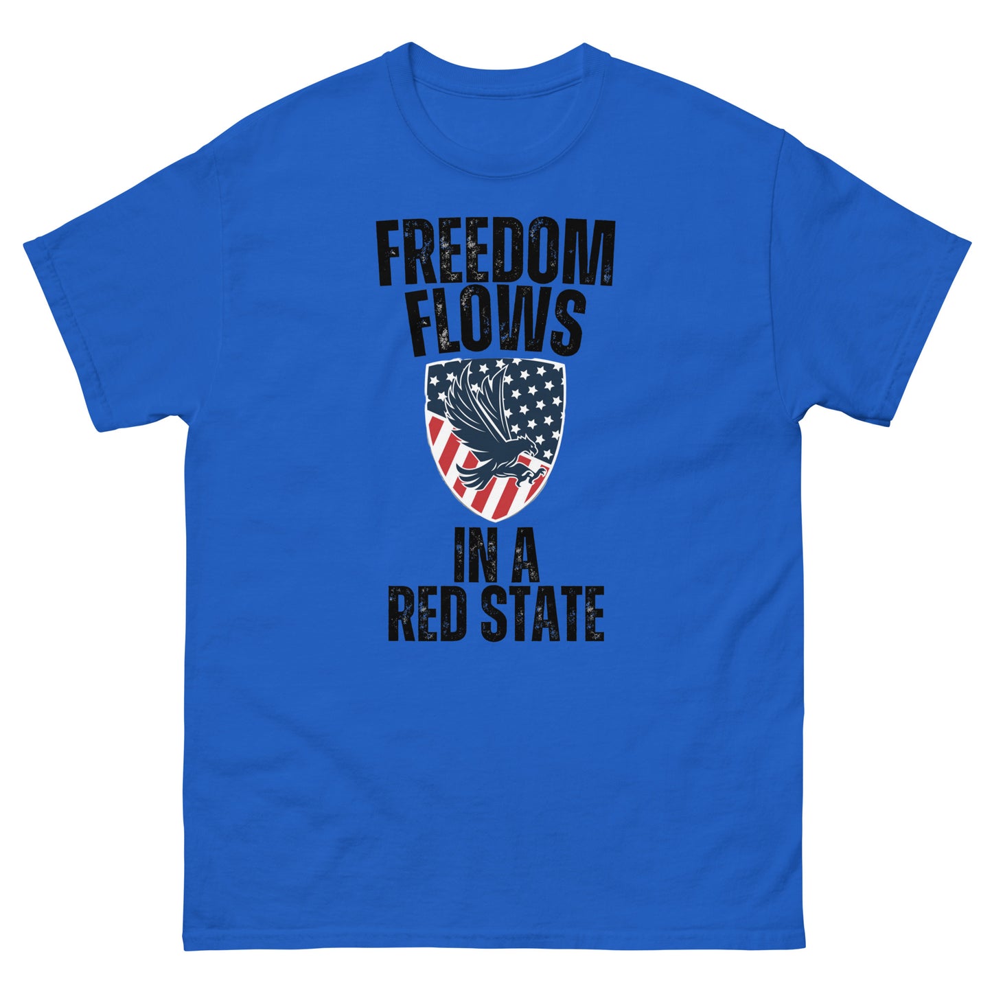 "FREEDOM FLOWS IN A RED STATE" BLACK VERS . - UNISEX T-SHIRT