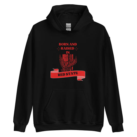 "BORN AND RAISED IN RED STATE" RED VERS. - UNISEX HOODIE