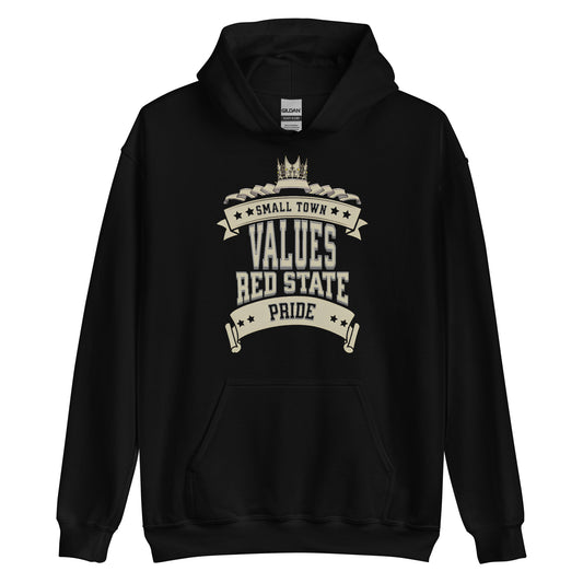 "SMALL TOWN VALUES RED STATE PRIDE". - UNISEX HOODIE