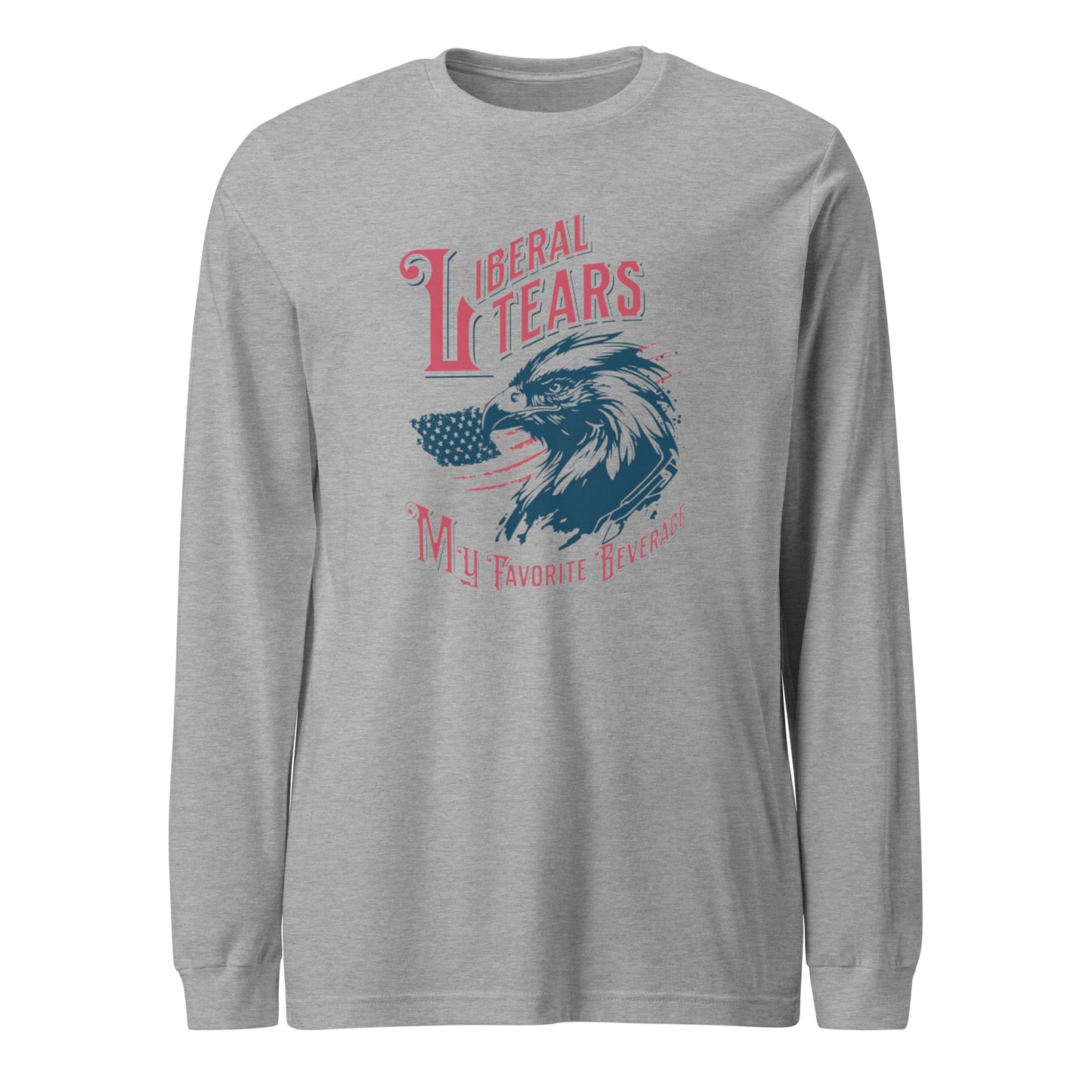 "LIBERAL TEARS MY FAVOURITE BEVERAGE" RED VERS.- UNISEX LONG SLEEVE TEE