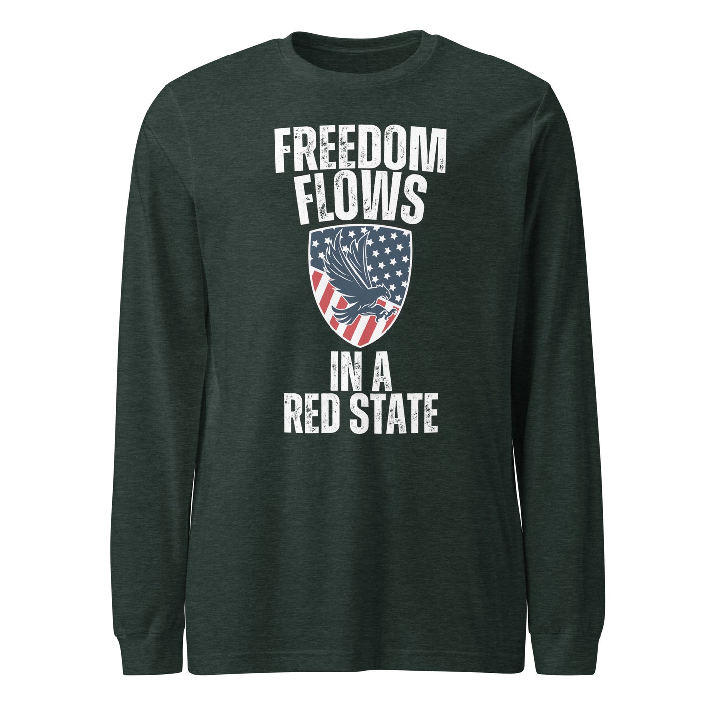 "FREEDOM FLOWS IN A RED STATE" WHITE VERS. - UNISEX LONG SLEEVE TEE