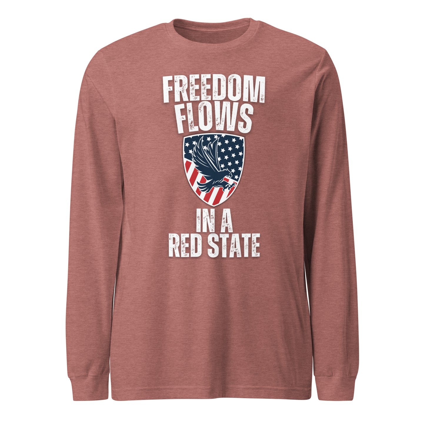 "FREEDOM FLOWS IN A RED STATE" WHITE VERS. - UNISEX LONG SLEEVE TEE