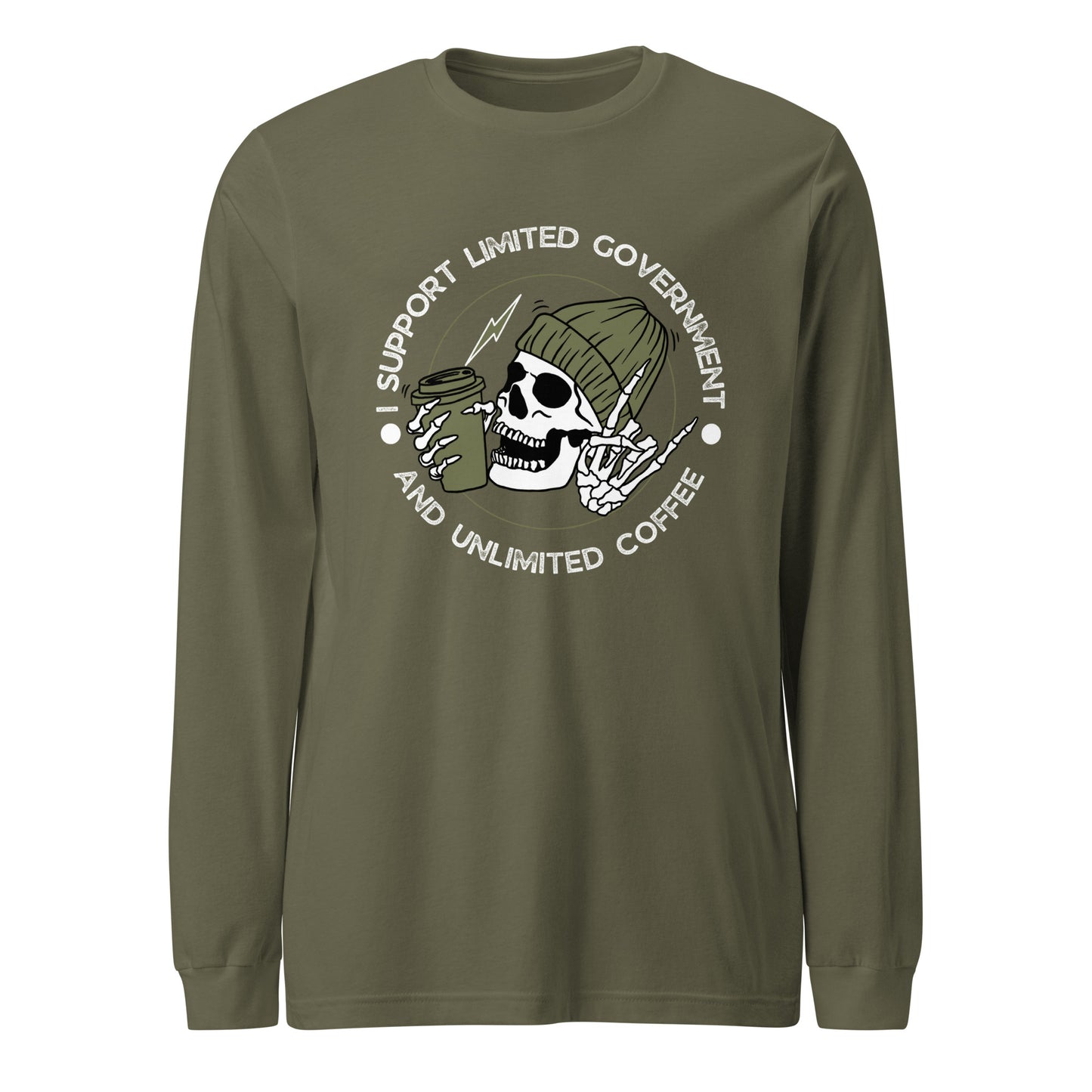 "I SUPPORT LIMITED GOVERNMENT AND UNLIMITED COFFEE" WHITE VERS.- UNISEX LONG SLEEVE TEE