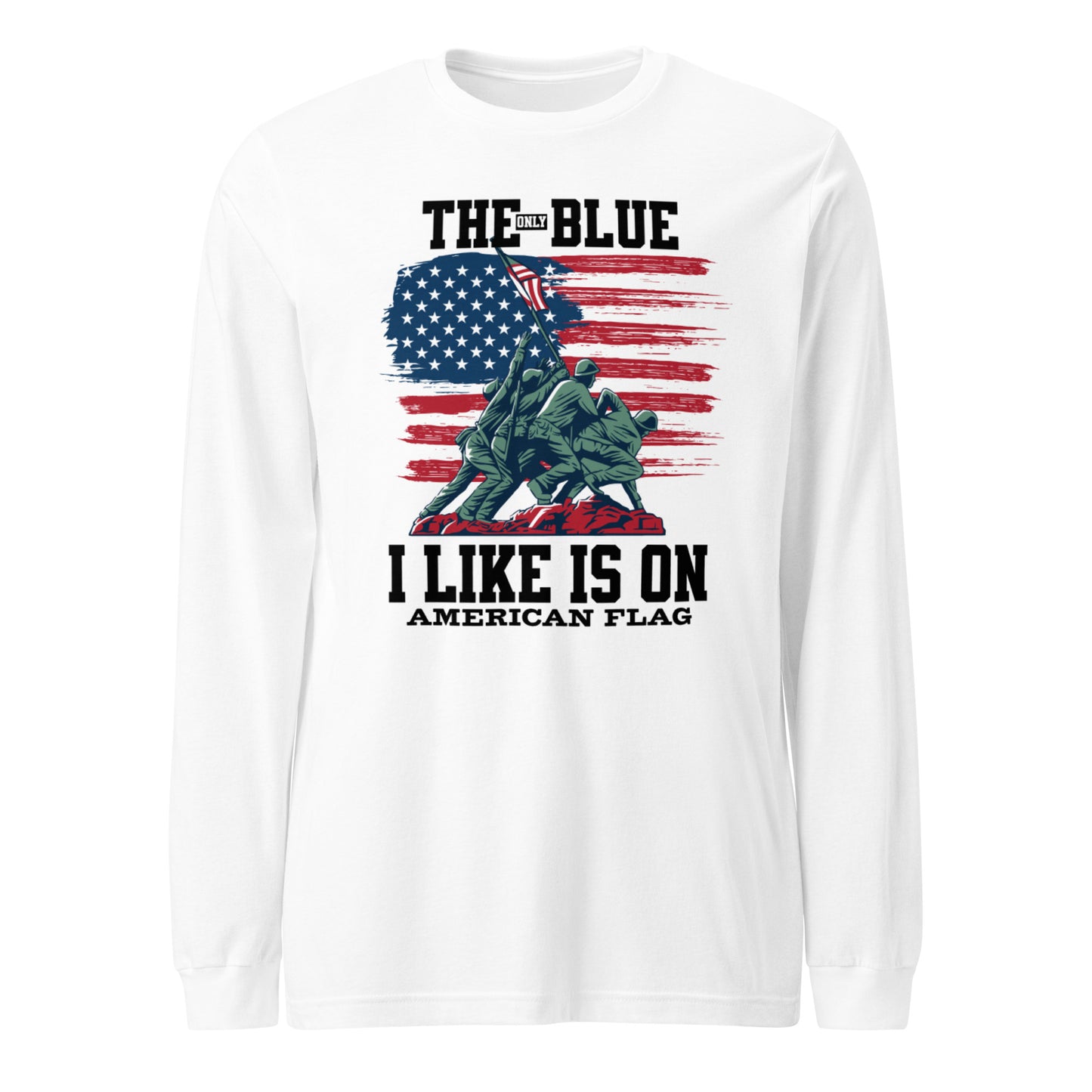 "THE ONLY BLUE I LIKE IS ON AMERICAN FLAG" BLACK VERS.- UNISEX LONG SLEEVE TEE