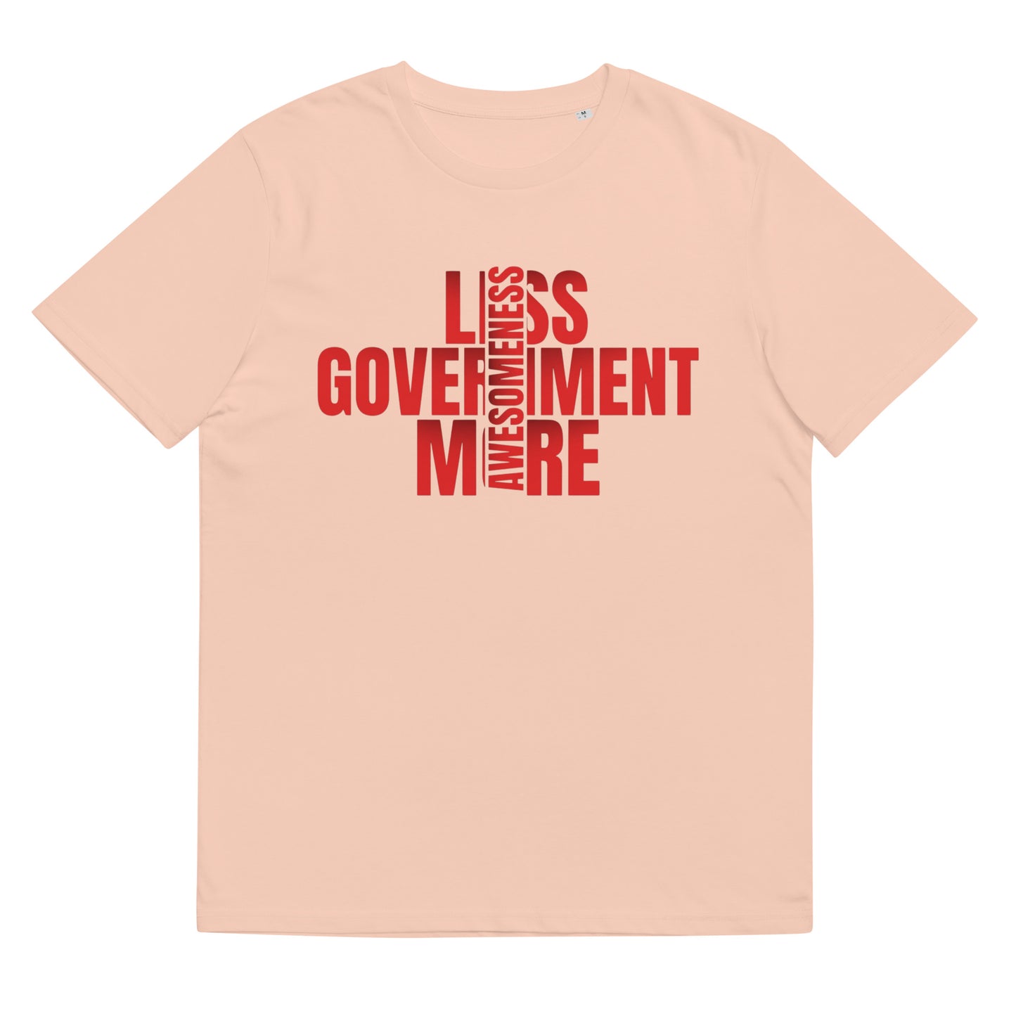 "LESS GOVERNMENT MORE AWESOMENESS". RED VERS. - UNISEX T-SHIRT