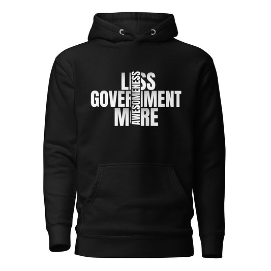 "LESS GOVERNMENT MORE AWESOMENESS". WHITE VERS. - UNISEX HODDIE