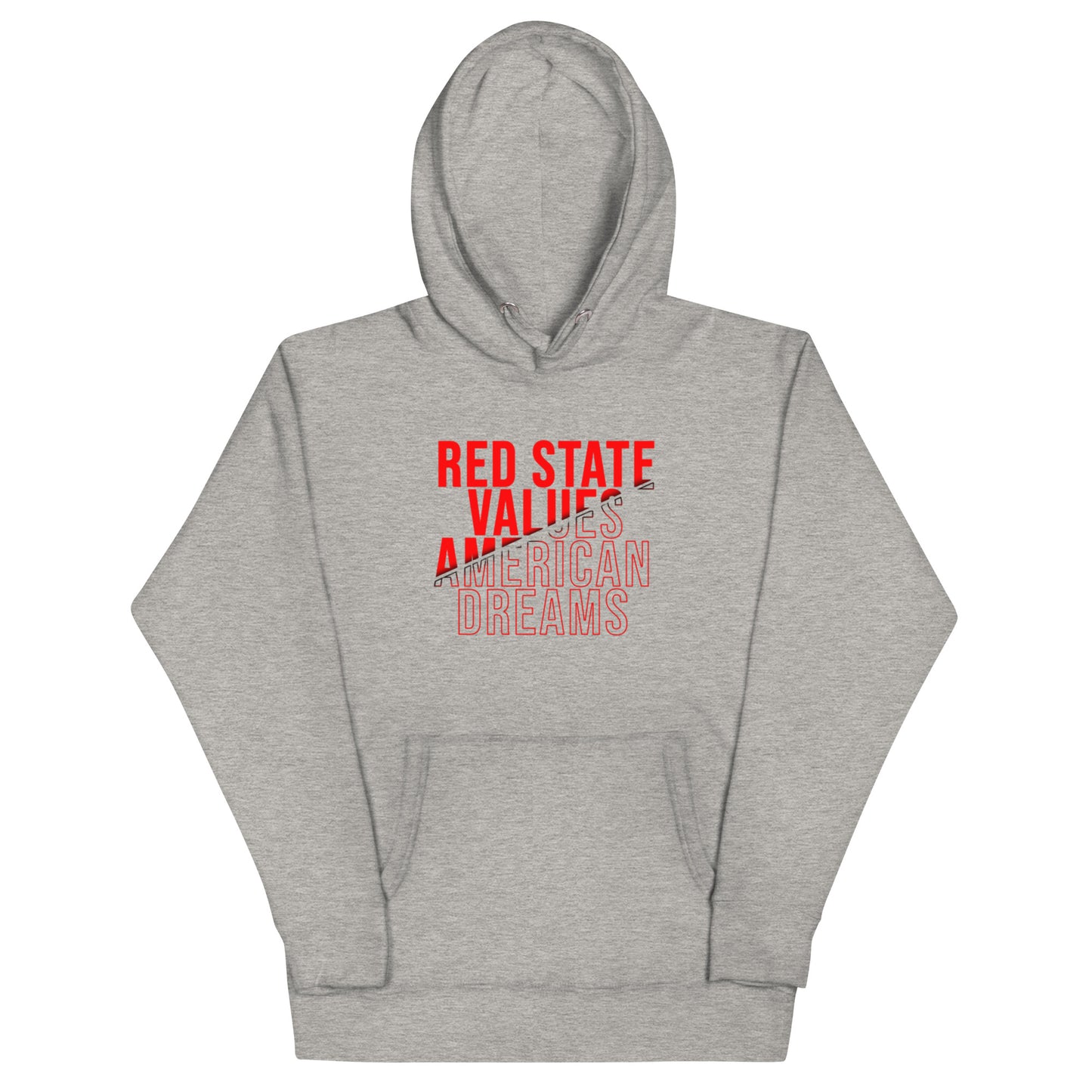 "RED STATE VALUES AMERICAN DREAM" RED VERS. - UNISEX HOODIE