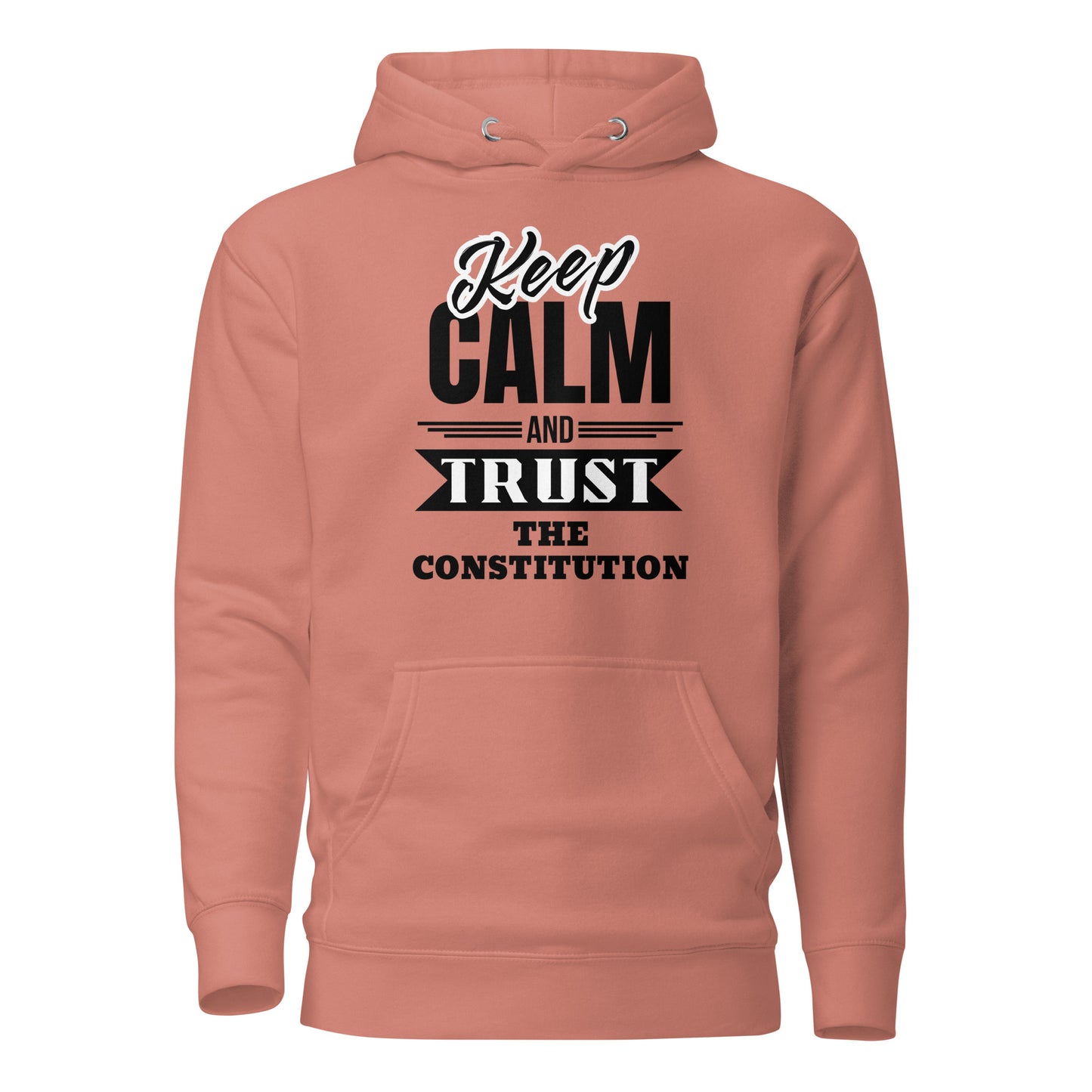 "KEEP CALM  AND TRUST THE  CONSTITUTION" BLACK VERS. -UNISEX HOODIE