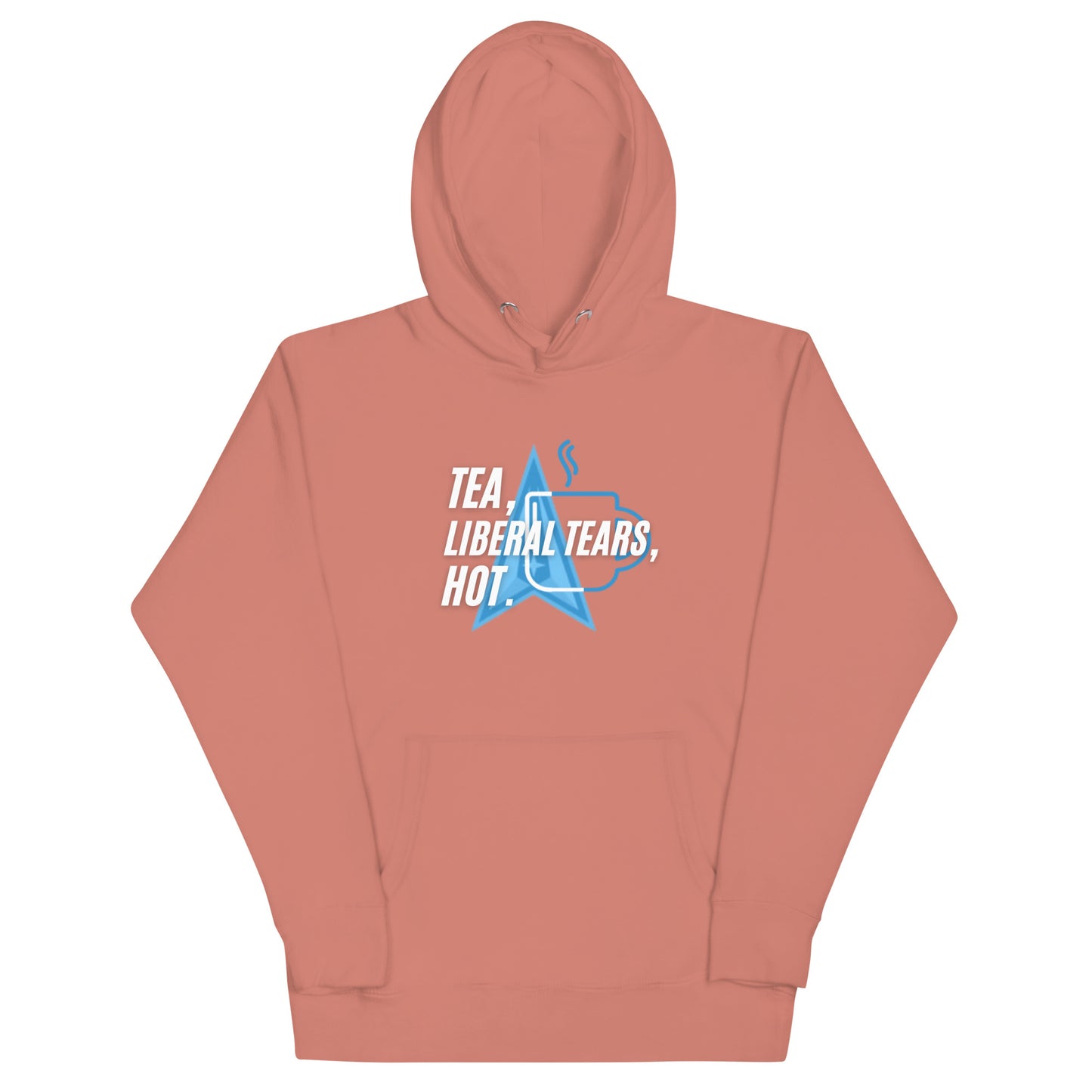 "TEA, LIEBERAL TEARS, HOT". WHITE VERS. - UNISEX HOODIE