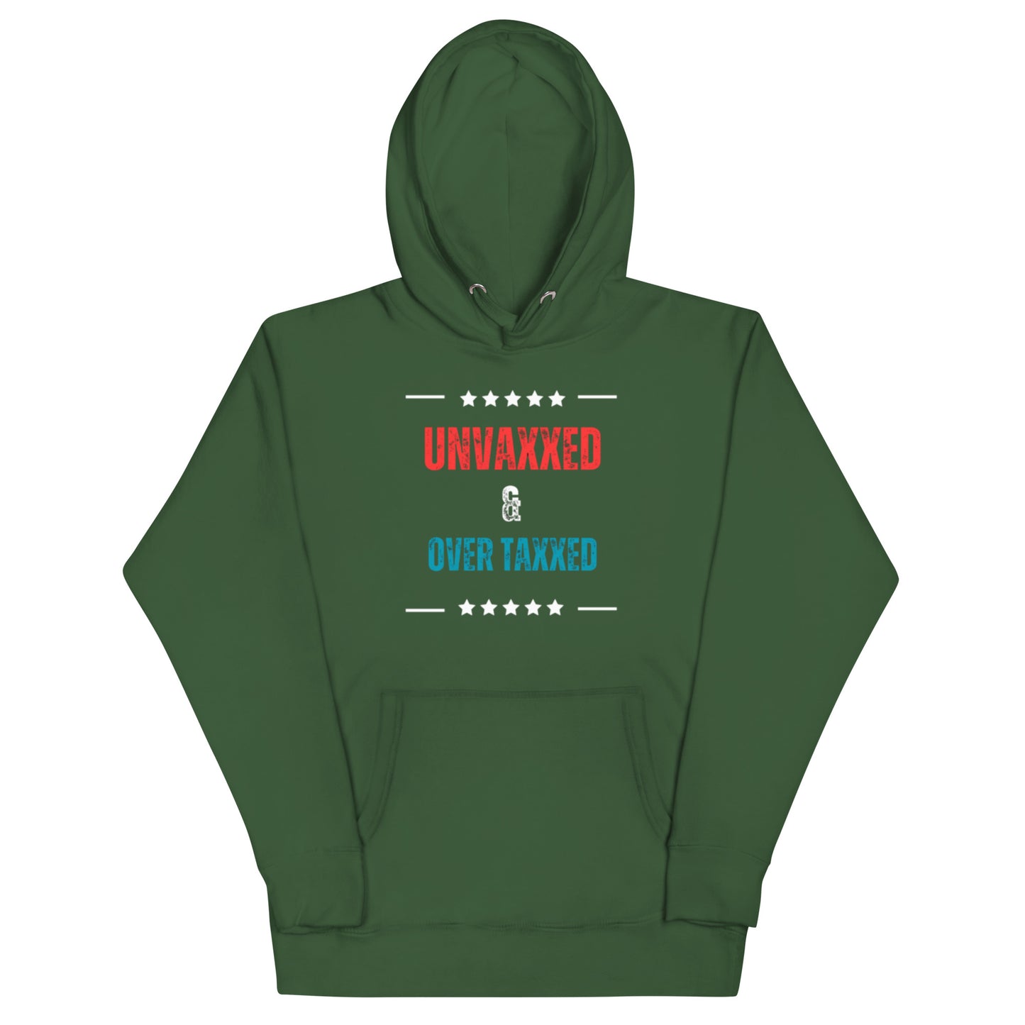 "UNVAXXED & OVER TAXXES" RED AND BLUE VERS .- UNSEX HOODIE