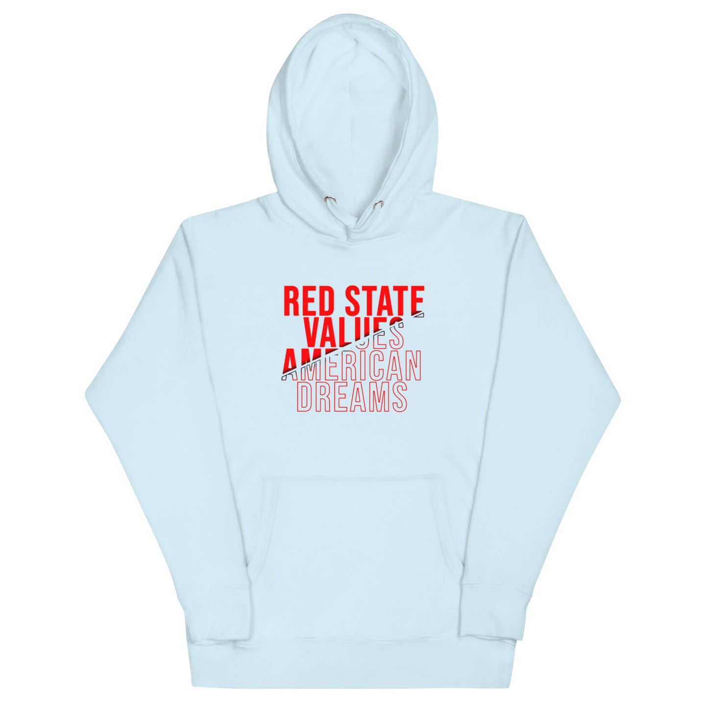 "RED STATE VALUES AMERICAN DREAM" RED VERS. - UNISEX HOODIE