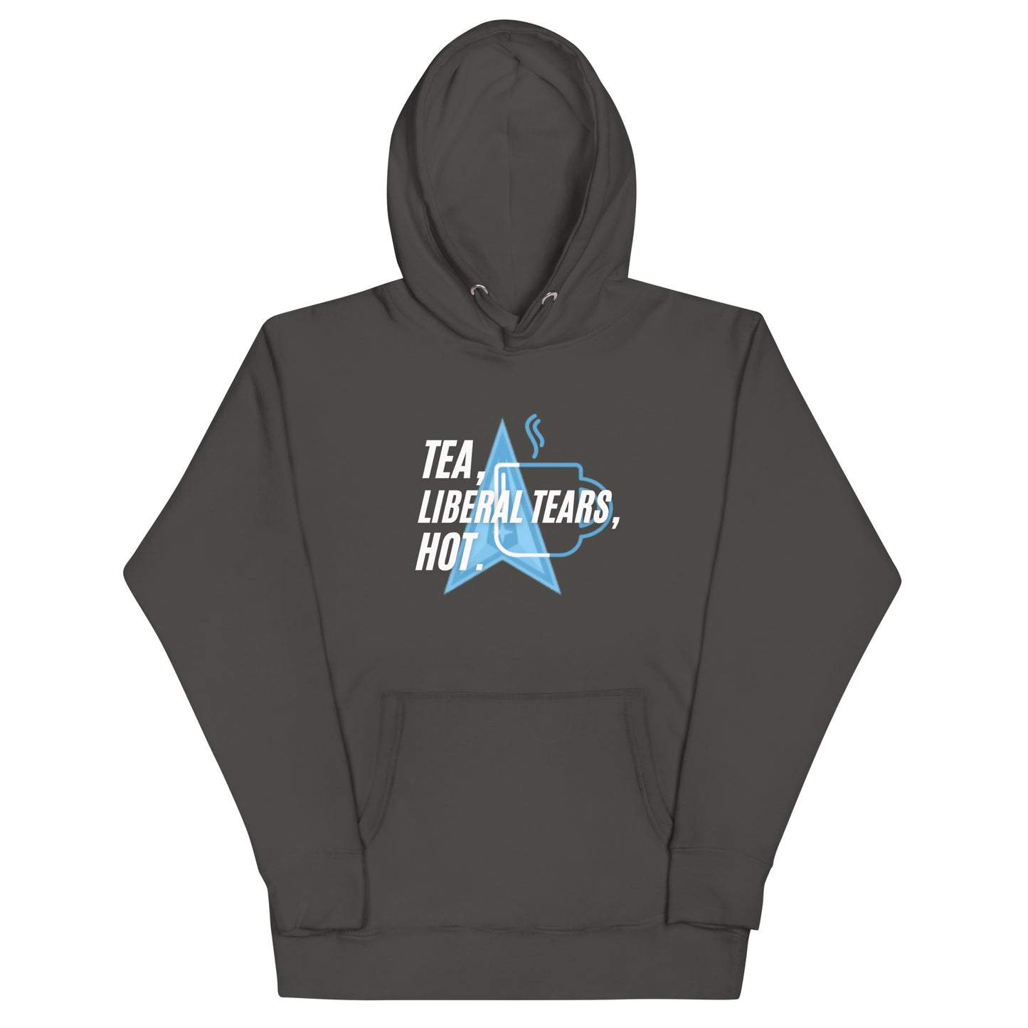 "TEA, LIEBERAL TEARS, HOT". WHITE VERS. - UNISEX HOODIE